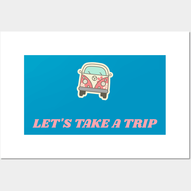 vintage let's take a trip Wall Art by Sabahmd